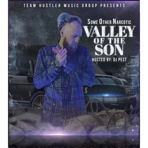 Valley of the Son (Explicit)