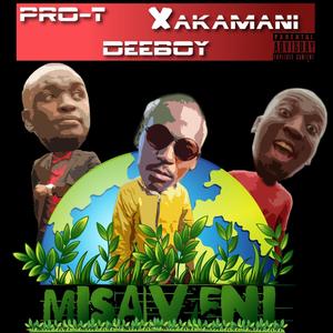 Misaveni (feat. Xakamani & Gogo Malayinini) (Explicit)