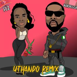 Uthando (feat. Bordegga) [Remix]