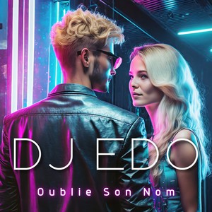 Oublie son nom (Radio Edit)