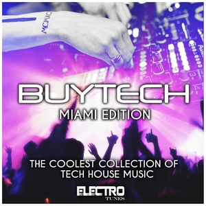 Buytech (Miami Edition) [The Coolest Collection of Tech House Music]