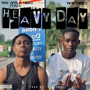 Heavy Day (Explicit)