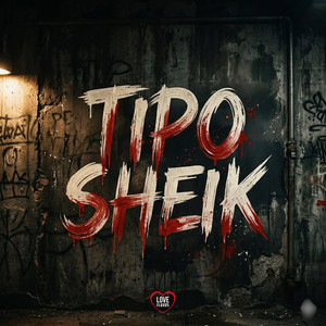 TIPO SHEIK (Explicit)