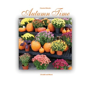 Classical Moods: Autumn Time (Vivaldi And More)