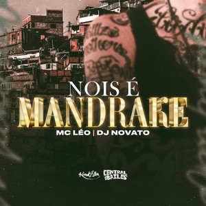 Nois É Mandrake (Explicit)