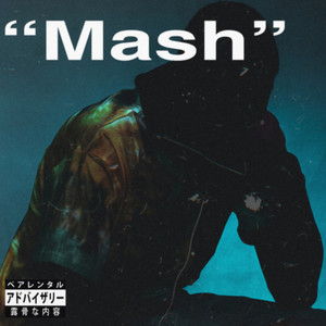 "Mash" (Explicit)