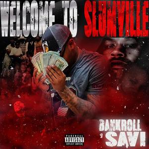 Welcome To Slumville (Explicit)