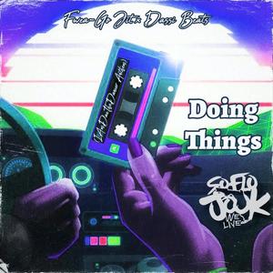 Doing Things (IAmDaeTheDancer Anthem) (feat. Dassi Beats)