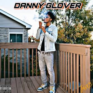 DANNY GLOVER (Explicit)