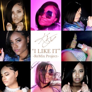 I Like It (Remix Project)