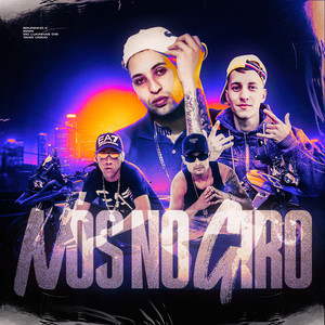 Nós no Giro (Explicit)