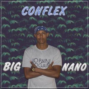 Conflex (feat. Big Nano)