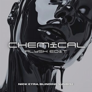 Chemical (Alysh Edit)