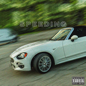 Speeding(feat. Sean-Michael, Kang & Wokstarrdaviid) (Explicit)