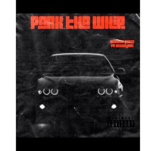 Park Tha Whip (Explicit)