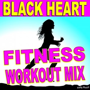 Black Heart (Fitness Workout Mix)