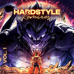 Hardstyle Remixes of Popular Songs Vol. 1