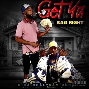 Get Ya Bag Right (feat. Say Unk) (Explicit)