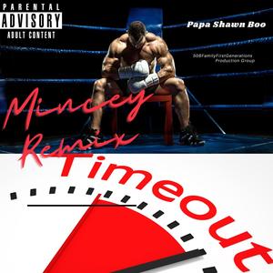 Time Out (Mincey Remix|Explicit)