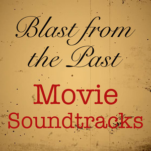 Blast from the Past Movie Soundtracks (超时空宠爱 电影原声带)