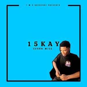 15 Kay