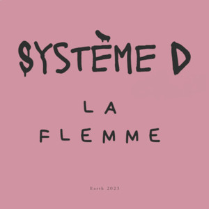 La Flemme (Explicit)