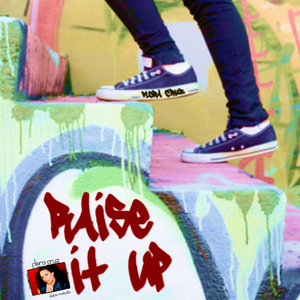 Raise It Up