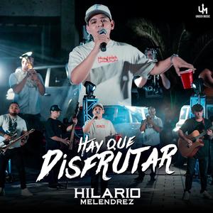 Hay que Disfrutar (Explicit)