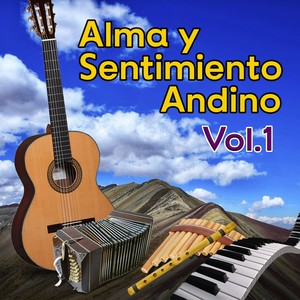 Alma y Sentimiento Andino (VOL 1)