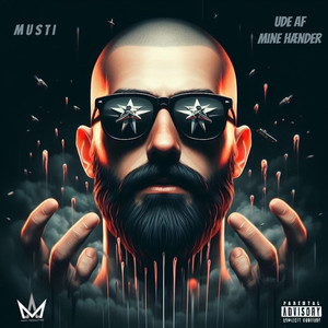 Ude af mine hænder (Explicit)