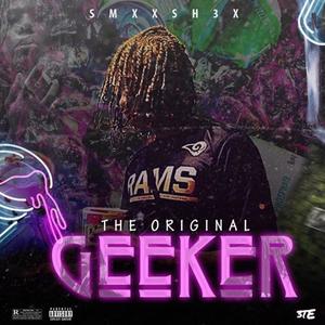 The Original Geeker (Explicit)