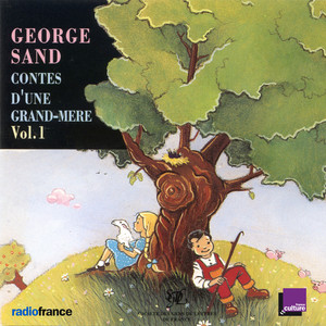 George Sand: Contes d'une grand-mère, Vol. 1