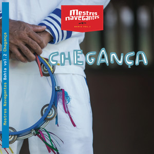 Chegança (Edição Bahia | vol.2)