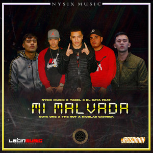 Mi Malvada (feat. sota one, nicolas garrick & the roy)