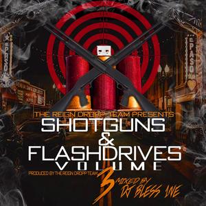 Shotguns & Flashdrives Volume 3 (Explicit)