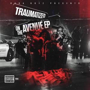 Traumatized on the avenue (Explicit)