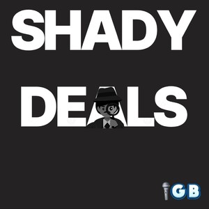 Shady Deals