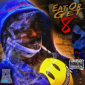 Eat Or Get 8 (Explicit)