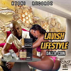 Lavish Lifestyle by Dalla Coin (Explicit)