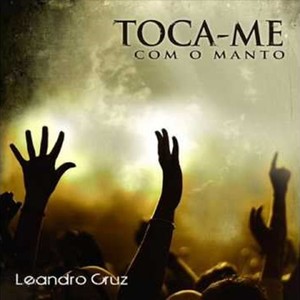 Toca-Me Com o Manto