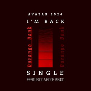 Im Back (feat. Vance Vision) (Explicit)