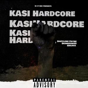 Kasi hardcore (feat. Skinniesh99 & Guluva) (Explicit)