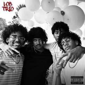 LOS TRIO (Explicit)