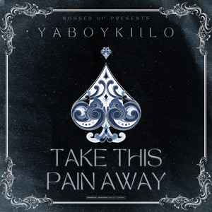 Take This Pain Away (Explicit)