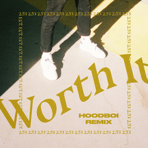 Worth It (Hoodboi Remix)