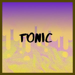 Tonic (Explicit)