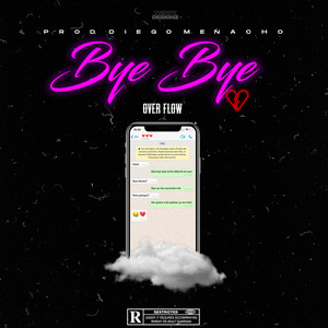 Bye Bye (Explicit)