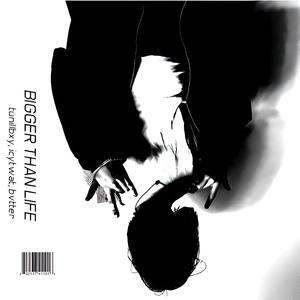 BIGGER THAN LIFE (feat. ICYTWAT & Bvtter) (Explicit)