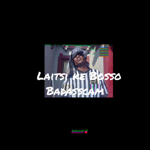 Laitsi Ke Bosso