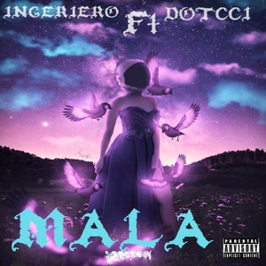 Mala (feat. Dotcci) [Explicit]